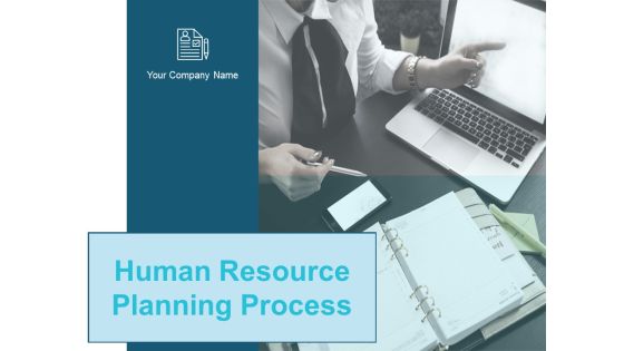 Human Resource Planning Process Ppt PowerPoint Presentation Complete Deck With Slides Human Resource Planning Process Ppt PowerPoint Presentation Complete Deck With Slides