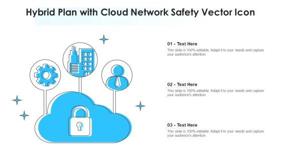 Hybrid Plan With Cloud Network Safety Vector Icon Ppt Icon Graphics PDF Hybrid Plan With Cloud Network Safety Vector Icon Ppt Icon Graphics PDF