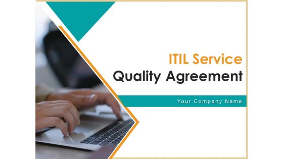 ITIL Service Quality Agreement Ppt PowerPoint Presentation Complete Deck With Slides