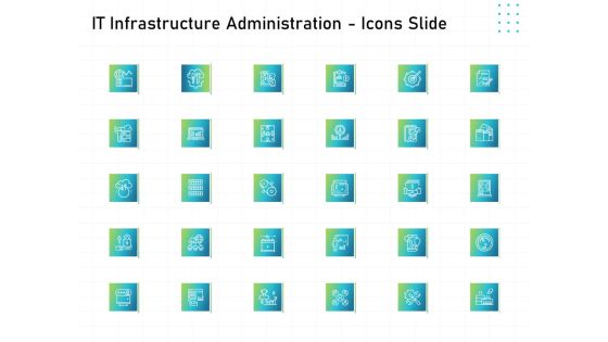 IT Infrastructure Administration Icons Slide Ppt Icon Design Ideas PDF