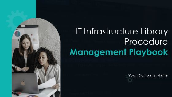 IT Infrastructure Library Procedure Management Playbook Ppt PowerPoint Presentation Complete Deck With Slides IT Infrastructure Library Procedure Management Playbook Ppt PowerPoint Presentation Complete Deck With Slides