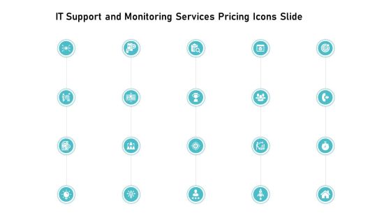 IT Support And Monitoring Services Pricing Icons Slide Ppt Ideas Graphic Images IT Support And Monitoring Services Pricing Icons Slide Ppt Ideas Graphic Images