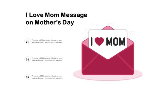 I Love Mom Message On Mothers Day Ppt PowerPoint Presentation Inspiration Gallery PDF I Love Mom Message On Mothers Day Ppt PowerPoint Presentation Inspiration Gallery PDF