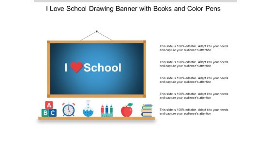 I Love School Drawing Banner With Books And Color Pens Ppt PowerPoint Presentation Inspiration Visual Aids I Love School Drawing Banner With Books And Color Pens Ppt PowerPoint Presentation Inspiration Visual Aids