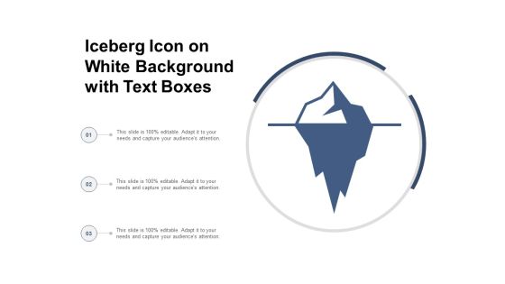 Iceberg Icon On White Background With Text Boxes Ppt Powerpoint Presentation Summary Outfit
