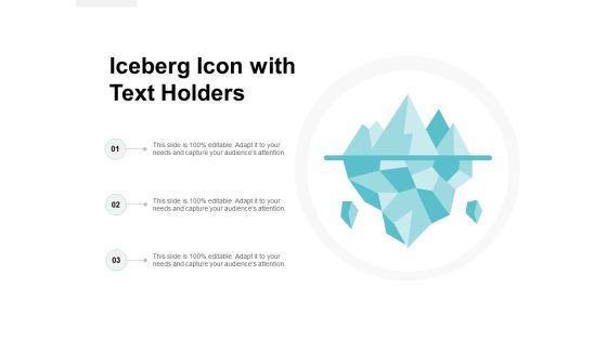 Iceberg Icon With Text Holders Ppt Powerpoint Presentation Visual Aids Slides Iceberg Icon With Text Holders Ppt Powerpoint Presentation Visual Aids Slides