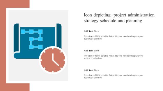 Icon Depicting Project Administration Strategy Schedule And Planning Themes PDF Icon Depicting Project Administration Strategy Schedule And Planning Themes PDF
