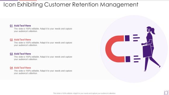 Icon Exhibiting Customer Retention Management Slides PDF Icon Exhibiting Customer Retention Management Slides PDF