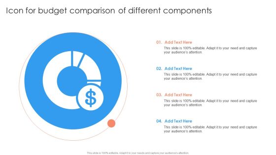 Icon For Budget Comparison Of Different Components Ppt PowerPoint Presentation Inspiration Graphic Tips PDF Icon For Budget Comparison Of Different Components Ppt PowerPoint Presentation Inspiration Graphic Tips PDF