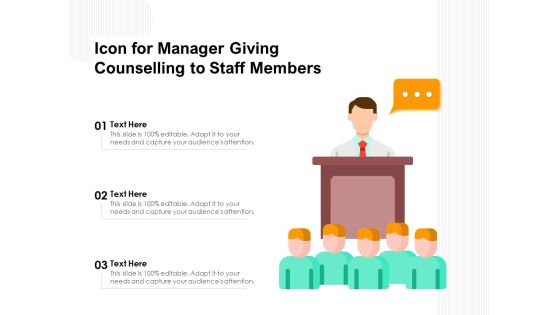 Icon For Manager Giving Counselling To Staff Members Ppt PowerPoint Presentation File Tips PDF Icon For Manager Giving Counselling To Staff Members Ppt PowerPoint Presentation File Tips PDF