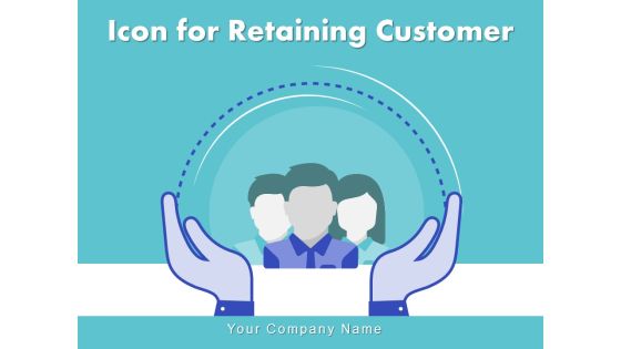 Icon For Retaining Customer Circle Arrow Document Employee Retention Ppt PowerPoint Presentation Complete Deck Icon For Retaining Customer Circle Arrow Document Employee Retention Ppt PowerPoint Presentation Complete Deck
