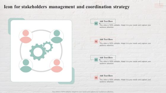 Icon For Stakeholders Management And Coordination Strategy Portrait PDF Icon For Stakeholders Management And Coordination Strategy Portrait PDF