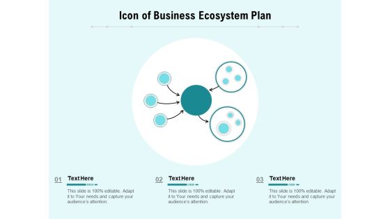 Icon Of Business Ecosystem Plan Ppt PowerPoint Presentation Infographic Template Display PDF Icon Of Business Ecosystem Plan Ppt PowerPoint Presentation Infographic Template Display PDF