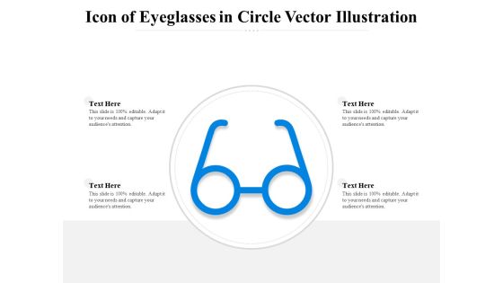 Icon Of Eyeglasses In Circle Vector Illustration Ppt PowerPoint Presentation Infographics Mockup PDF Icon Of Eyeglasses In Circle Vector Illustration Ppt PowerPoint Presentation Infographics Mockup PDF