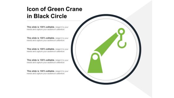 Icon Of Green Crane In Black Circle Ppt PowerPoint Presentation Pictures Model PDF Icon Of Green Crane In Black Circle Ppt PowerPoint Presentation Pictures Model PDF