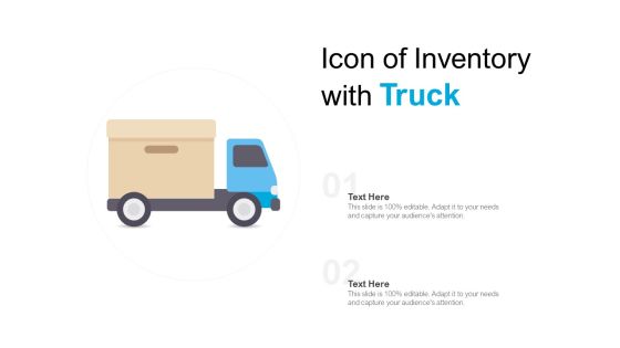 Icon Of Inventory With Truck Ppt PowerPoint Presentation Outline Deck Icon Of Inventory With Truck Ppt PowerPoint Presentation Outline Deck