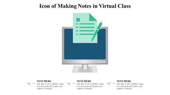 Icon Of Making Notes In Virtual Class Ppt PowerPoint Presentation Gallery Introduction PDF