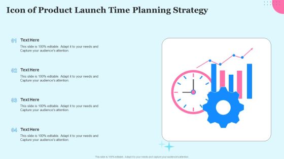Icon Of Product Launch Time Planning Strategy Ppt Infographics Demonstration PDF Icon Of Product Launch Time Planning Strategy Ppt Infographics Demonstration PDF