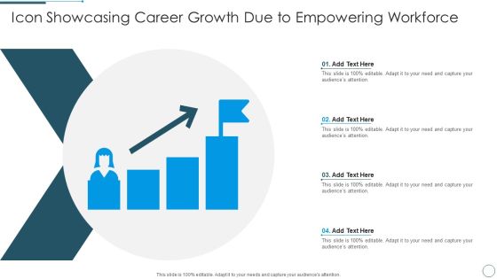 Icon Showcasing Career Growth Due To Empowering Workforce Professional PDF