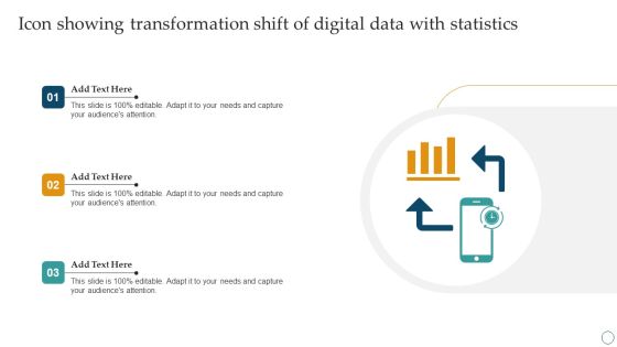 Icon Showing Transformation Shift Of Digital Data With Statistics Ppt PowerPoint Presentation Diagram PDF Icon Showing Transformation Shift Of Digital Data With Statistics Ppt PowerPoint Presentation Diagram PDF