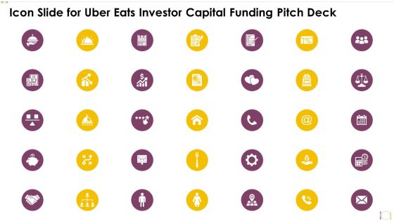Icon Slide For Uber Eats Investor Capital Funding Pitch Deck Formats PDF