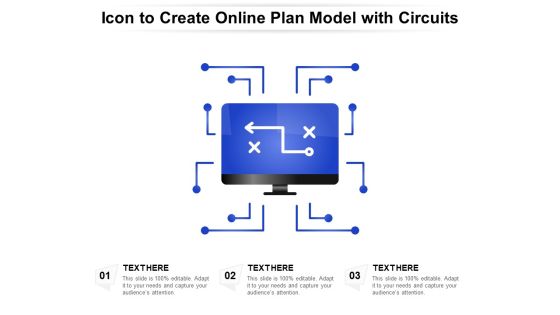 Icon To Create Online Plan Model With Circuits Ppt PowerPoint Presentation Gallery Information PDF Icon To Create Online Plan Model With Circuits Ppt PowerPoint Presentation Gallery Information PDF