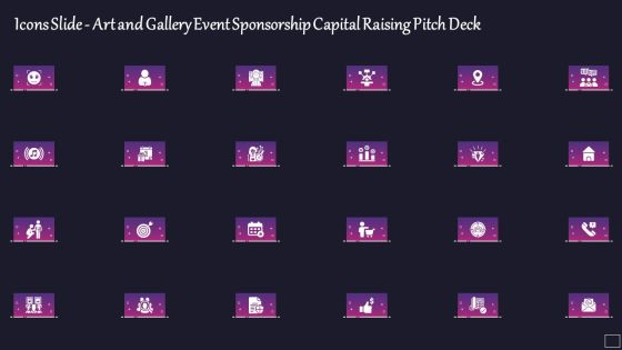 Icons Slide Art And Gallery Event Sponsorship Capital Raising Pitch Deck Clipart PDF Designs PDF
