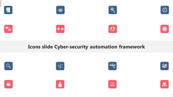 Icons Slide Cyber Security Automation Framework Download PDF Icons Slide Cyber Security Automation Framework Download PDF