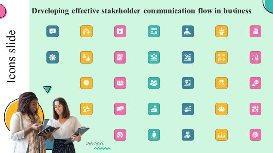 Icons Slide Developing Effective Stakeholder Communication Flow In Business Template PDF Icons Slide Developing Effective Stakeholder Communication Flow In Business Template PDF