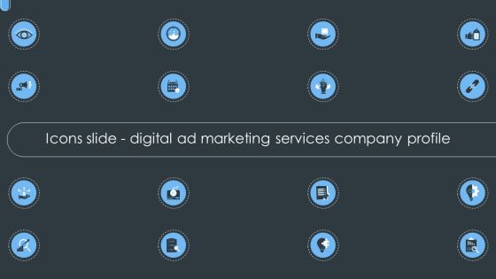 Icons Slide Digital Ad Marketing Services Company Profile Themes PDF Icons Slide Digital Ad Marketing Services Company Profile Themes PDF