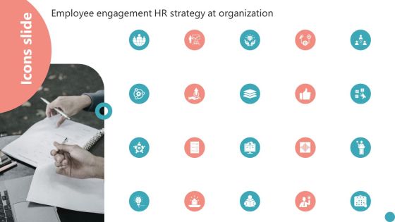 Icons Slide Employee Engagement HR Strategy At Organization Clipart PDF Icons Slide Employee Engagement HR Strategy At Organization Clipart PDF