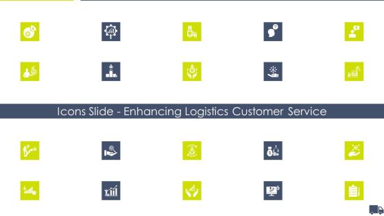 Icons Slide Enhancing Logistics Customer Service Ppt Infographic Template Gallery PDF Icons Slide Enhancing Logistics Customer Service Ppt Infographic Template Gallery PDF