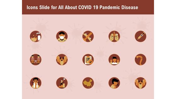 Icons Slide For All About Covid 19 Pandemic Disease Professional PDF Icons Slide For All About Covid 19 Pandemic Disease Professional PDF