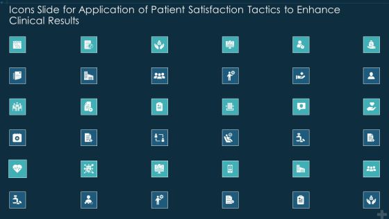 Icons Slide For Application Of Patient Satisfaction Tactics To Enhance Clinical Results Background PDF Icons Slide For Application Of Patient Satisfaction Tactics To Enhance Clinical Results Background PDF