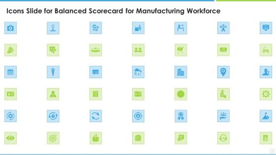 Icons Slide For Balanced Scorecard For Manufacturing Workforce Background PDF Icons Slide For Balanced Scorecard For Manufacturing Workforce Background PDF