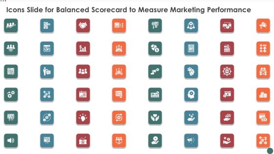 Icons Slide For Balanced Scorecard To Measure Marketing Performance Ideas PDF Icons Slide For Balanced Scorecard To Measure Marketing Performance Ideas PDF