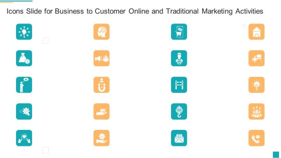 Icons Slide For Business To Customer Online And Traditional Marketing Activities Designs PDF Icons Slide For Business To Customer Online And Traditional Marketing Activities Designs PDF