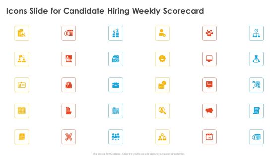 Icons Slide For Candidate Hiring Weekly Scorecard Candidate Hiring Weekly Scorecard Formats PDF Icons Slide For Candidate Hiring Weekly Scorecard Candidate Hiring Weekly Scorecard Formats PDF