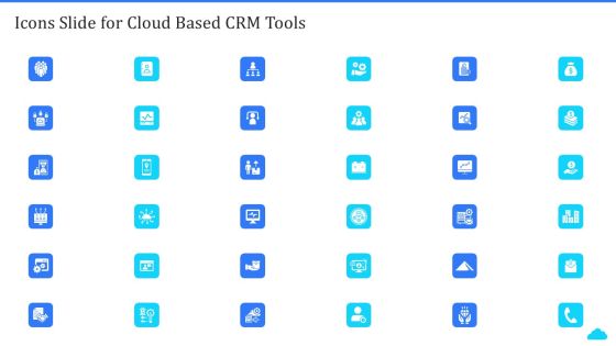 Icons Slide For Cloud Based CRM Tools Ppt Visual Aids Layouts PDF Icons Slide For Cloud Based CRM Tools Ppt Visual Aids Layouts PDF