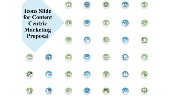Icons Slide For Content Centric Marketing Proposal Ppt PowerPoint Presentation Model Designs Download Icons Slide For Content Centric Marketing Proposal Ppt PowerPoint Presentation Model Designs Download