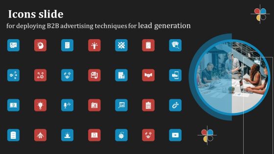 Icons Slide For Deploying B2B Advertising Techniques For Lead Generation Demonstration PDF Icons Slide For Deploying B2B Advertising Techniques For Lead Generation Demonstration PDF
