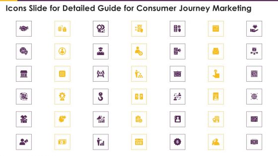Icons Slide For Detailed Guide For Consumer Journey Marketing Topics PDF Icons Slide For Detailed Guide For Consumer Journey Marketing Topics PDF