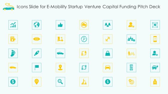 Icons Slide For E Mobility Startup Venture Capital Funding Pitch Deck Mockup PDF Icons Slide For E Mobility Startup Venture Capital Funding Pitch Deck Mockup PDF