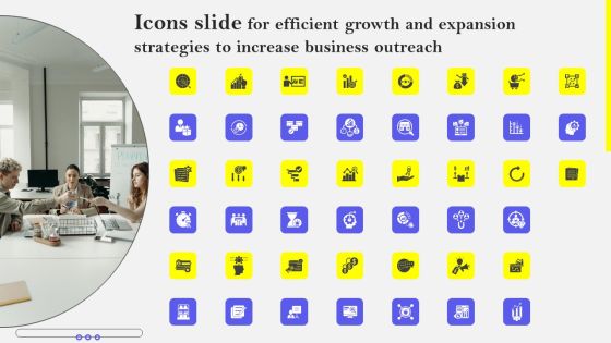 Icons Slide For Efficient Growth And Expansion Strategies To Increase Business Outreach Mockup PDF Icons Slide For Efficient Growth And Expansion Strategies To Increase Business Outreach Mockup PDF