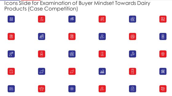 Icons Slide For Examination Of Buyer Mindset Towards Dairy Products Case Competition Template PDF Icons Slide For Examination Of Buyer Mindset Towards Dairy Products Case Competition Template PDF