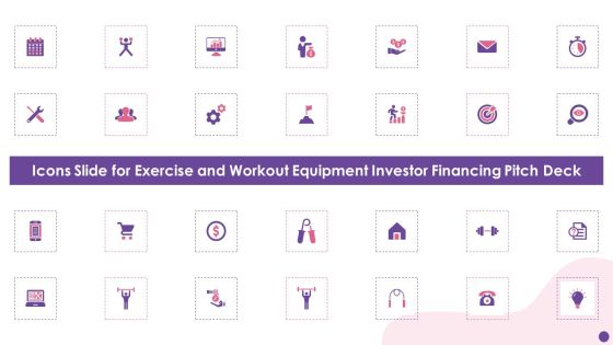 Icons Slide For Exercise And Workout Equipment Investor Financing Pitch Deck Professional PDF Icons Slide For Exercise And Workout Equipment Investor Financing Pitch Deck Professional PDF