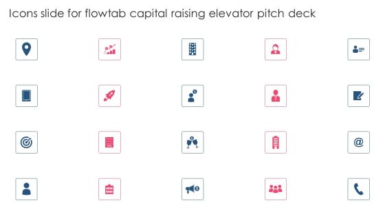 Icons Slide For Flowtab Capital Raising Elevator Pitch Deck PowerPoint Presentation PPT Template PDF Icons Slide For Flowtab Capital Raising Elevator Pitch Deck PowerPoint Presentation PPT Template PDF