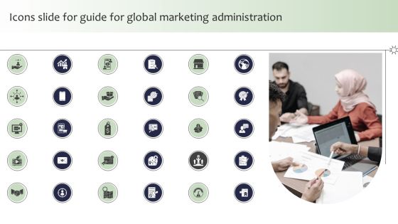 Icons Slide For Guide For Global Marketing Administration Designs PDF Icons Slide For Guide For Global Marketing Administration Designs PDF