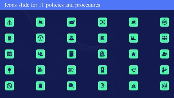 Icons Slide For IT Policies And Procedures Ppt PowerPoint Presentation Gallery Picture PDF Icons Slide For IT Policies And Procedures Ppt PowerPoint Presentation Gallery Picture PDF