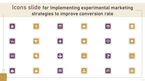 Icons Slide For Implementing Experimental Marketing Strategies To Improve Conversion Rate Background PDF Icons Slide For Implementing Experimental Marketing Strategies To Improve Conversion Rate Background PDF